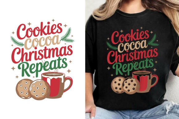 Download Cookies Cocoa Christmas Repeats T-Shirt - Premium Resources